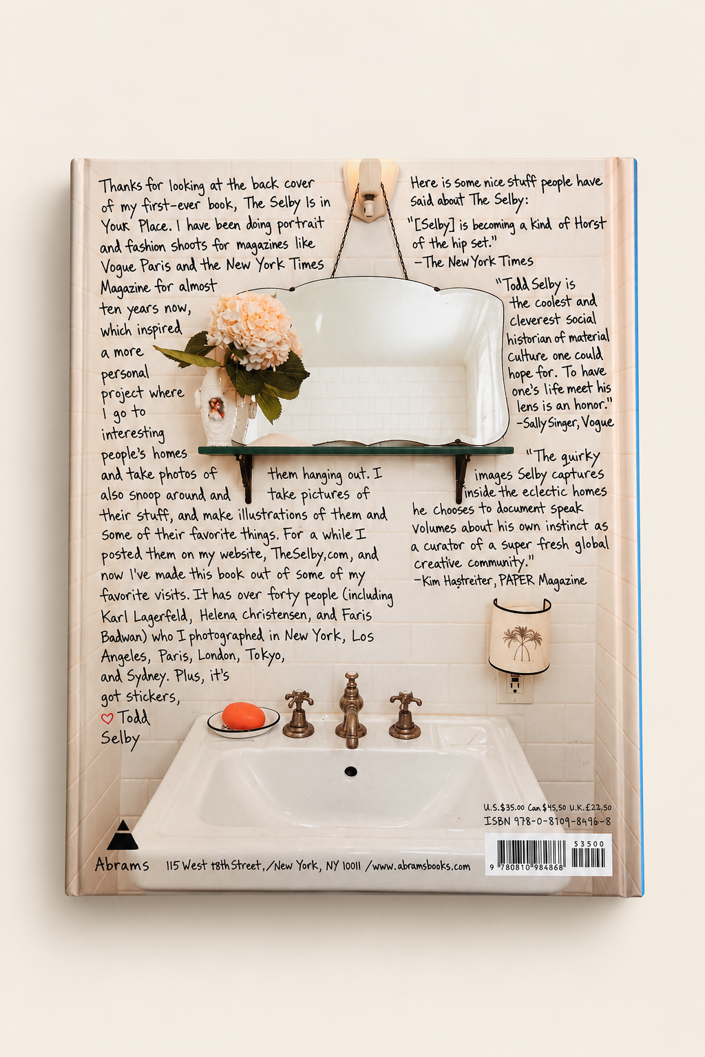 The Selby is in your place by Todd Selby